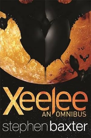Seller image for Xeelee: An Omnibus: Raft, Timelike Infinity, Flux, Ring for sale by WeBuyBooks