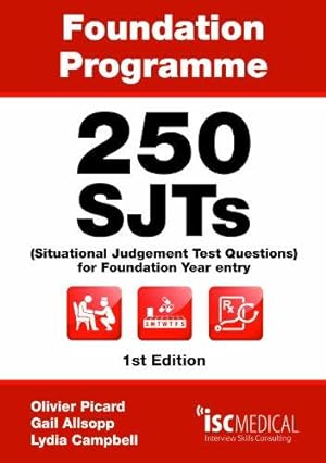 Image du vendeur pour 250 SJTs (Situational Judgement Test questions) for Foundation Year entry (Foundation Programme - FY1) mis en vente par WeBuyBooks