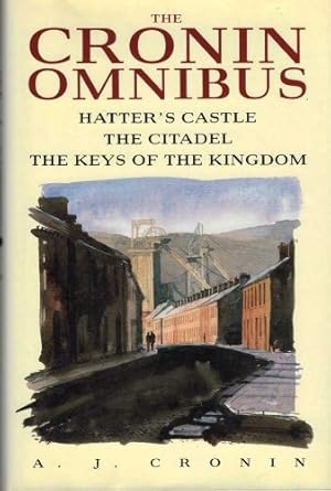 Bild des Verkufers fr Cronin Omnibus: "The Citadel", "Hatter's Castle", "Keys of the Kingdom" zum Verkauf von WeBuyBooks