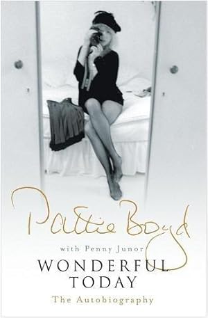 Imagen del vendedor de Wonderful Today: The Autobiography of Pattie Boyd a la venta por WeBuyBooks