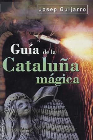 Imagen del vendedor de GUIA DE LA CATALUA MAGICA a la venta por Librera Raimundo