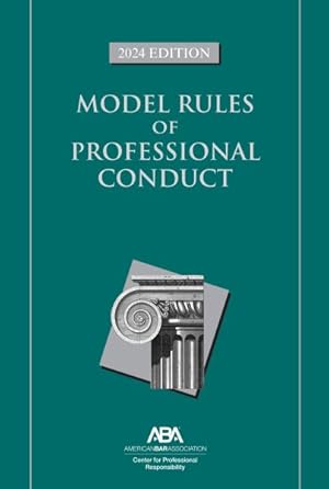 Imagen del vendedor de Model Rules of Professional Conduct 2024 a la venta por GreatBookPrices
