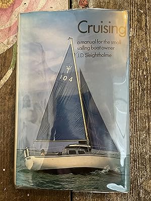 Seller image for Cruising. A Manual for the Small Sailing Boat Owner for sale by Mrs Middleton's Shop and the Rabbit Hole