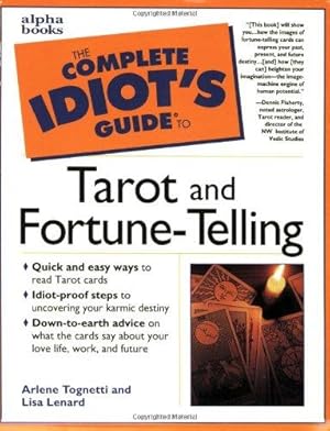 Bild des Verkufers fr The Complete Idiot's Guide to Tarot and Fortune Telling zum Verkauf von WeBuyBooks