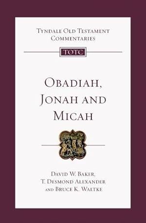 Bild des Verkufers fr Obadiah, Jonah and Micah: Tyndale Old Testament Commentary zum Verkauf von WeBuyBooks