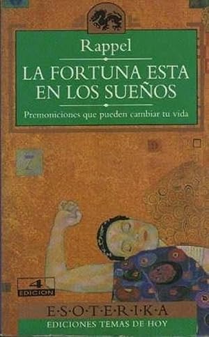 Seller image for La Fortuna Esta En Los Sueos: Premoniciones Que Pueden Cambiar Tu Vida (Spanish Edition) for sale by Librairie Cayenne