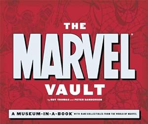 Bild des Verkufers fr The Marvel Vault: A Museum-in-a-book with Rare Collectibles from the World of Marvel zum Verkauf von WeBuyBooks