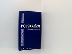 Bild des Verkufers fr POLSKA first: ber die polnische Krise ber die polnische Krise zum Verkauf von Book Broker