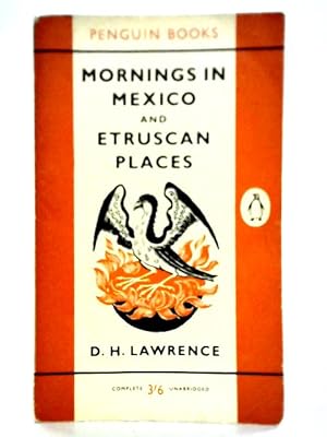 Bild des Verkufers fr Mornings in Mexico and Etruscan Places (Penguin) zum Verkauf von World of Rare Books