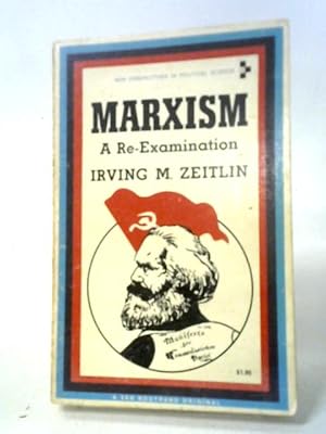 Bild des Verkufers fr Marxism: A Re-examination (New Perspective S.) zum Verkauf von World of Rare Books