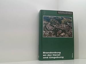 Bild des Verkufers fr Brandenburg an der Havel und Umgebung: Eine landeskundliche Bestandsaufnahme im Raum Brandenburg an der Havel, Pritzerbe, Reckahn und Wusterwitz (Landschaften in Deutschland, Band 69) eine landeskundliche Bestandsaufnahme im Raum Brandenburg an der Havel, Pritzerbe, Reckahn und Wusterwitz zum Verkauf von Book Broker