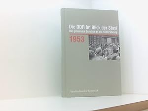 Bild des Verkufers fr Die DDR im Blick der Stasi 1953: Die geheimen Berichte an die SED-Fhrung (Die DDR im Blick der Stasi: Die geheimen Berichte an die SED-Fhrung. Im . Deutschen Demokratischen Republik (BStU)) 1953 zum Verkauf von Book Broker