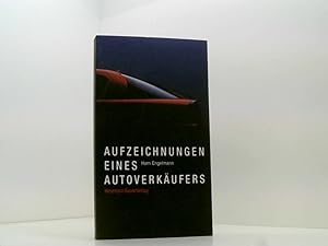 Bild des Verkufers fr Aufzeichnungen eines Autoverkufers Harri Engelmann zum Verkauf von Book Broker