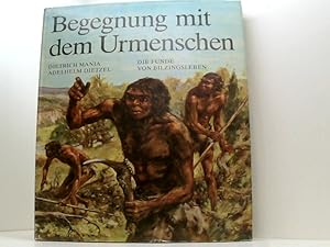 Bild des Verkufers fr Begegnung mit dem Urmenschen - Die Funde von Bilzingsleben zum Verkauf von Book Broker