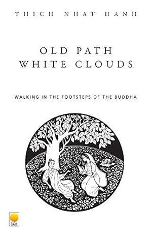 Bild des Verkufers fr Old Path White Clouds zum Verkauf von WeBuyBooks