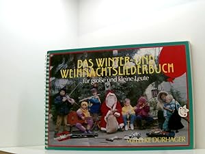 Seller image for Das Winter- und Weihnachtsliederbuch fr groe und kleine Leute for sale by Book Broker