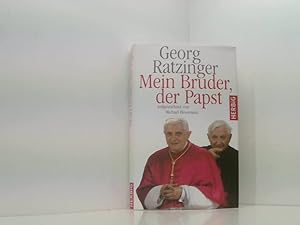 Seller image for Mein Bruder der Papst Georg Ratzinger. Aufgezeichnet von Michael Hesemann for sale by Book Broker