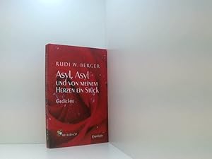 Seller image for Asyl, Asyl und von meinem Herzen ein Stck: Gedichte mit Audio CD Buch. for sale by Book Broker
