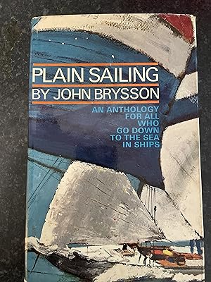 Bild des Verkufers fr Plain Sailing. A sea-going anthology. zum Verkauf von Mrs Middleton's Shop and the Rabbit Hole