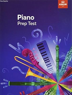 Imagen del vendedor de Piano Prep Test: revised 2016 (ABRSM Exam Pieces) a la venta por WeBuyBooks