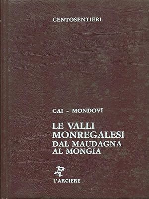 Bild des Verkufers fr Le valli Monregalesi dal Maudagna al Mongia zum Verkauf von Librodifaccia