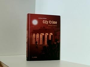 Bild des Verkufers fr City Crime - Blutspur in Berlin: Kinderroman Andreas Schlter ; mit Bildern von Daniel Napp zum Verkauf von Book Broker
