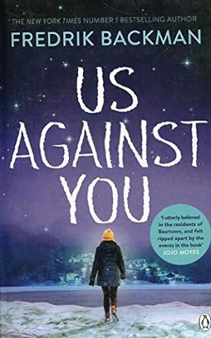 Seller image for Us Against You: From the New York Times bestselling author of A Man Called Ove and Anxious People (Björnstad, 2) for sale by WeBuyBooks 2