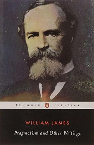 Seller image for Pragmatism and Other Writings: xxxix (Penguin Classics) for sale by WeBuyBooks 2