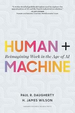 Bild des Verkufers fr Human + Machine: Reimagining Work in the Age of AI zum Verkauf von WeBuyBooks