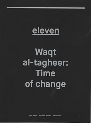 WAQT AL-TAGHEER : TIME OF CHANGE