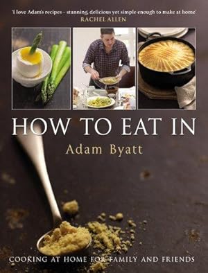 Seller image for How To Eat In for sale by WeBuyBooks