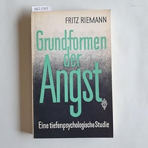 Seller image for Grundformen der Angst : eine tiefenpsychologische Studie for sale by Gebrauchtbcherlogistik  H.J. Lauterbach