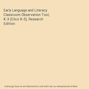 Bild des Verkufers fr Early Language and Literacy Classroom Observation Tool, K-3 (Ellco K-3), Research Edition zum Verkauf von Buchpark