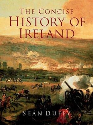 Bild des Verkufers fr The Concise History of Ireland zum Verkauf von WeBuyBooks