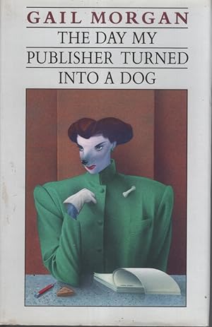 Seller image for THE DAY MY PUBLISHER TURNED INTO A DOG for sale by Dromanabooks