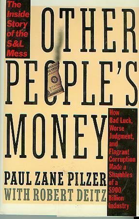 Bild des Verkufers fr Other People's Money: The Inside Story of the S&L Mess zum Verkauf von WeBuyBooks