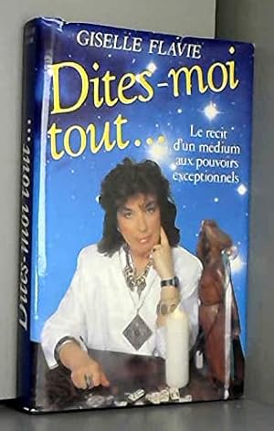 Seller image for Dites-moi tout for sale by Dmons et Merveilles