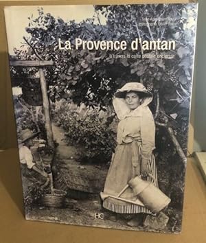 La Provence d'Antan : A travers la carte postale ancienne