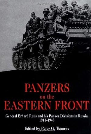 Seller image for Panzers on the Eastern Front: General Erhard Raus and His Panzer Divisions in Russia, 1941-1945 (World War II German Debriefs) for sale by WeBuyBooks