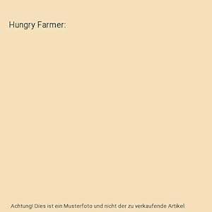 Seller image for Hungry Farmer for sale by Buchpark
