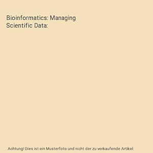 Immagine del venditore per Bioinformatics: Managing Scientific Data venduto da Buchpark
