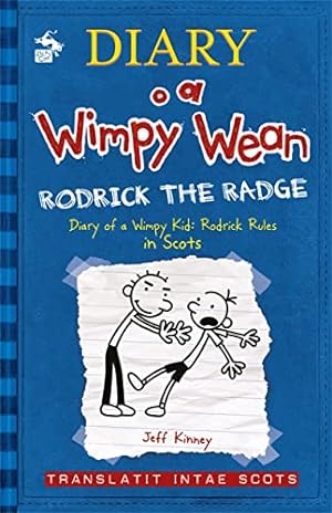 Bild des Verkufers fr Diary o a Wimpy Wean: Rodrick the Radge: Diary of a Wimpy Kid: Rodrick Rules in Scots: 2 zum Verkauf von WeBuyBooks