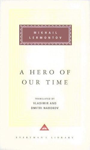 Seller image for A Hero Of Our Time: Mikhail Lermontov (Everyman's Library CLASSICS) for sale by WeBuyBooks