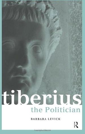 Bild des Verkufers fr Tiberius the Politician (Roman Imperial Biographies) zum Verkauf von WeBuyBooks