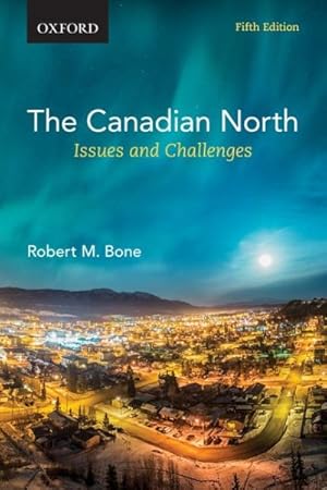 Bild des Verkufers fr Canadian North : Issues and Challenges zum Verkauf von GreatBookPrices