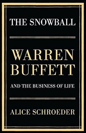 Bild des Verkufers fr The Snowball: Warren Buffett and the Business of Life zum Verkauf von WeBuyBooks
