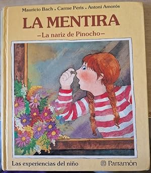 Imagen del vendedor de LA MENTIRA. LA NARIZ DE PINOCHO. a la venta por Libreria Lopez de Araujo