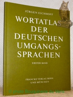 Bild des Verkufers fr Wortatlas der Deutschen Umgangssprachen. Erster Band. zum Verkauf von Bouquinerie du Varis