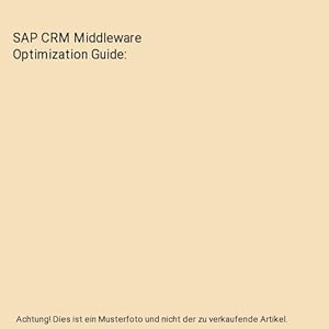 Seller image for SAP CRM Middleware Optimization Guide for sale by Buchpark