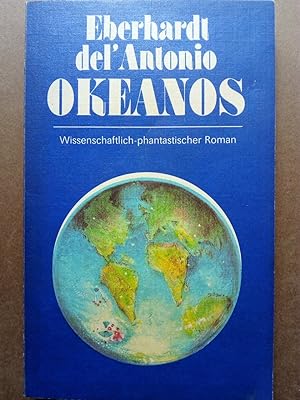 Immagine del venditore per Okeanos - wissenschaftlich-phantastischer Roman venduto da Versandantiquariat Jena